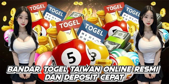 Bandar Togel Taiwan Online Resmi Dan Deposit Cepat