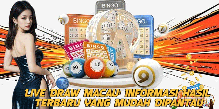 Live Draw Macau: Informasi Hasil Terbaru yang Mudah Dipantau